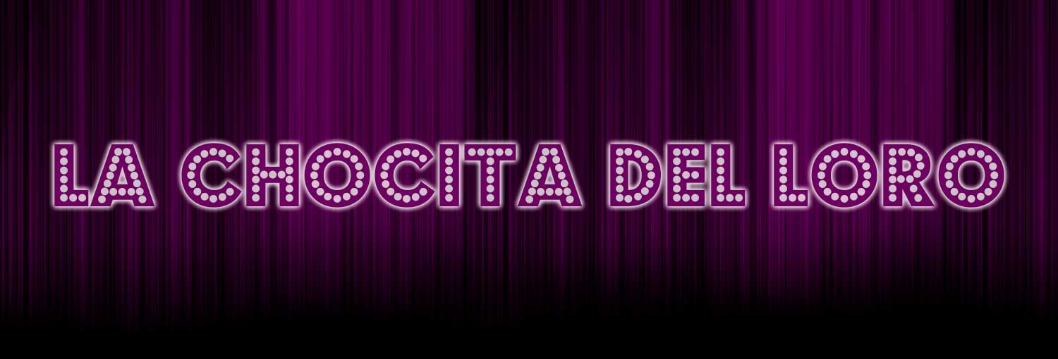 La Chocita del Loro