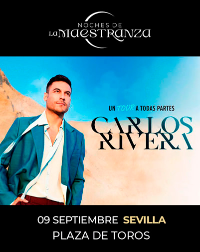 Concierto Carlos Rivera - Noches de la Maestranza en Sevilla