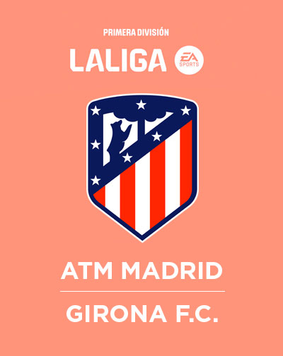 Atlético de Madrid - Girona FC