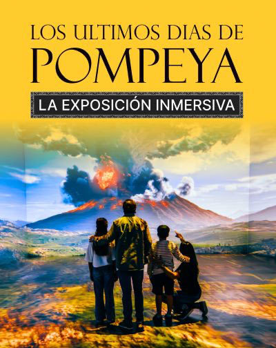 Entradas Los Últimos Días de Pompeya, La Exposición Inmersiva en Madrid