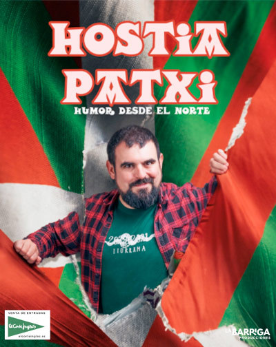 ¡Hostia Patxi! Humor Desde el Norte en Madrid