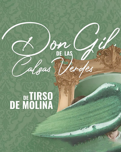 Don Gil de las Calzas Verdes - Fiesta Corral de Cervantes en Madrid