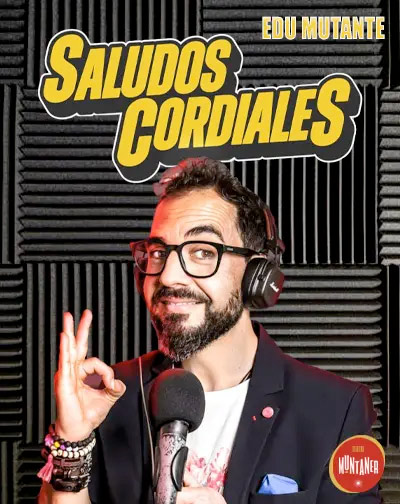 Edu Mutante. Saludos cordiales. en Barcelona