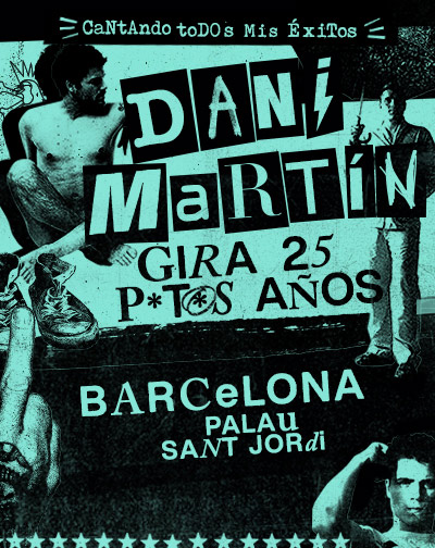 Imagen 0 de Dani Martín - Gira 25 P*t*s Años