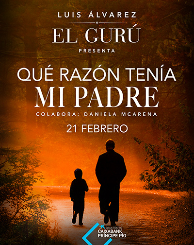 Qué Razón Tenía Mi Padre - Luis Álvarez en Madrid